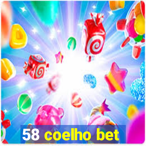 58 coelho bet